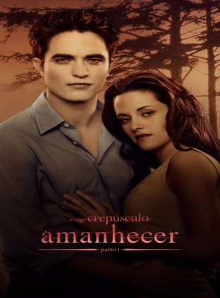 A Saga Crepúsculo: Amanhecer - Parte 1 2011