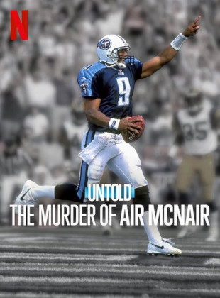 Untold: O Assassinato de Steve McNair 2024