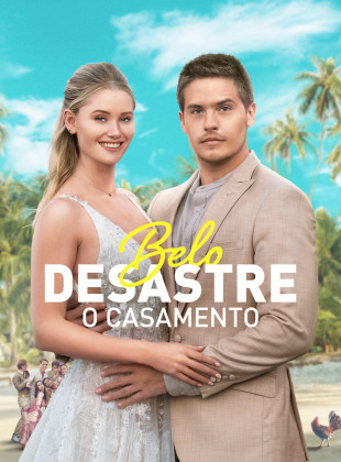 Belo Desastre - O Casamento 2024