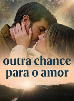 Outra Chance para o Amor 2024