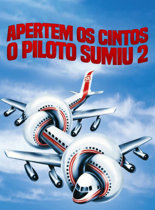 Apertem os Cintos, o Piloto Sumiu 2 1982