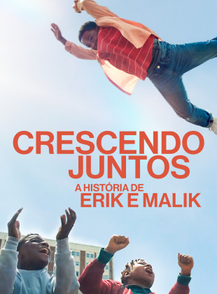 Crescendo Juntos: A História de Erik e Malik 2023