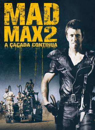 Mad Max 2: A Caçada Continua 1981