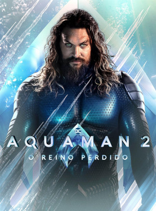 Aquaman 2: O Reino Perdido 2023