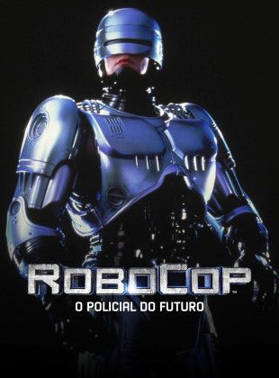 RoboCop: O Policial do Futuro 1987